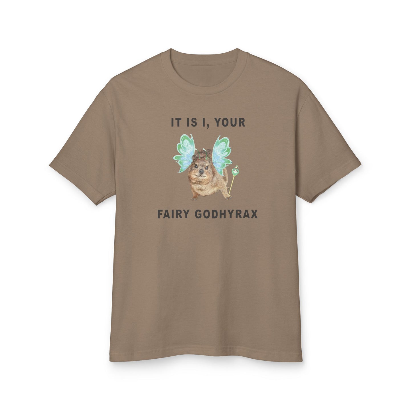 It is I, Your Fairy Godhyrax Funny Vintage Tshirt Unisex