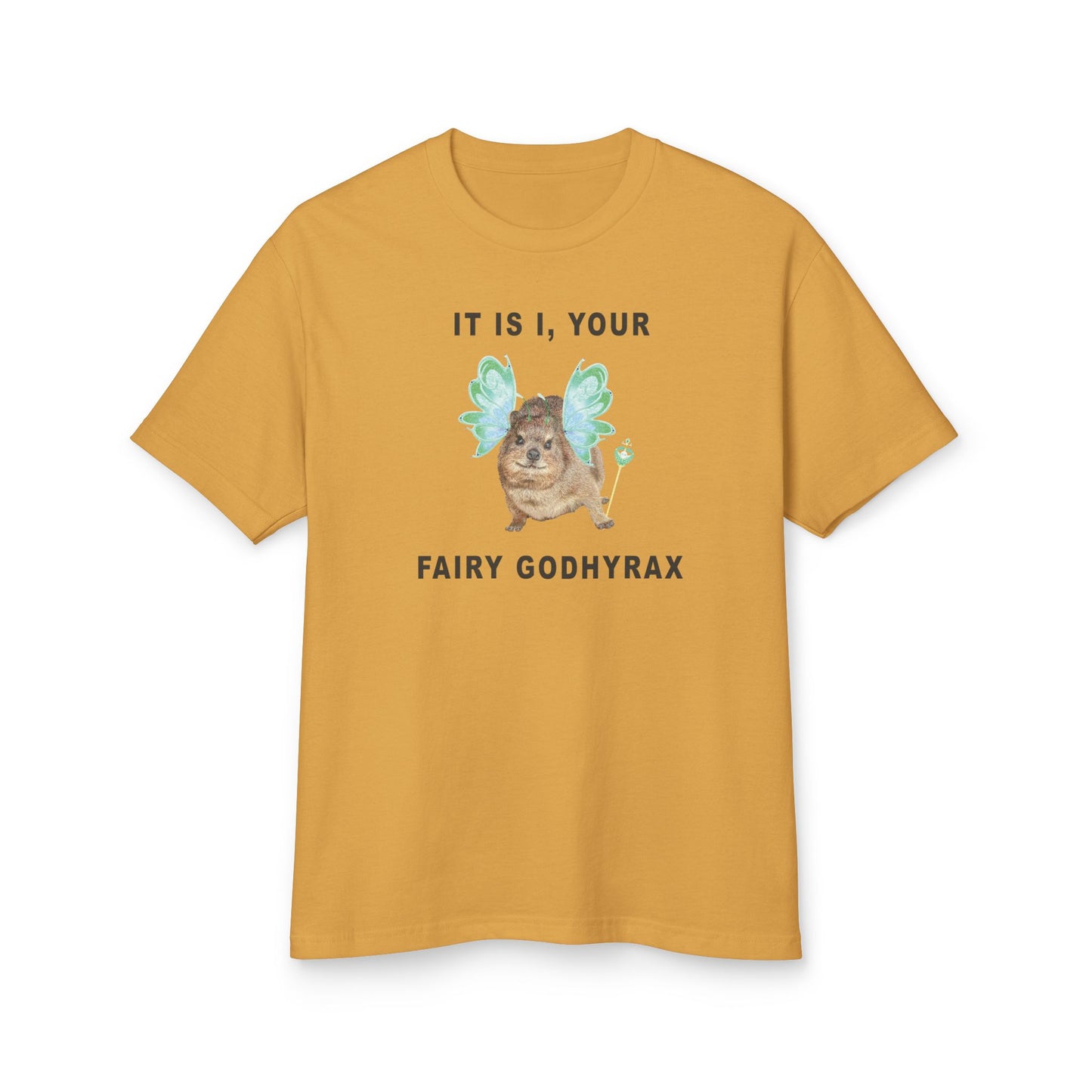 It is I, Your Fairy Godhyrax Funny Vintage Tshirt Unisex