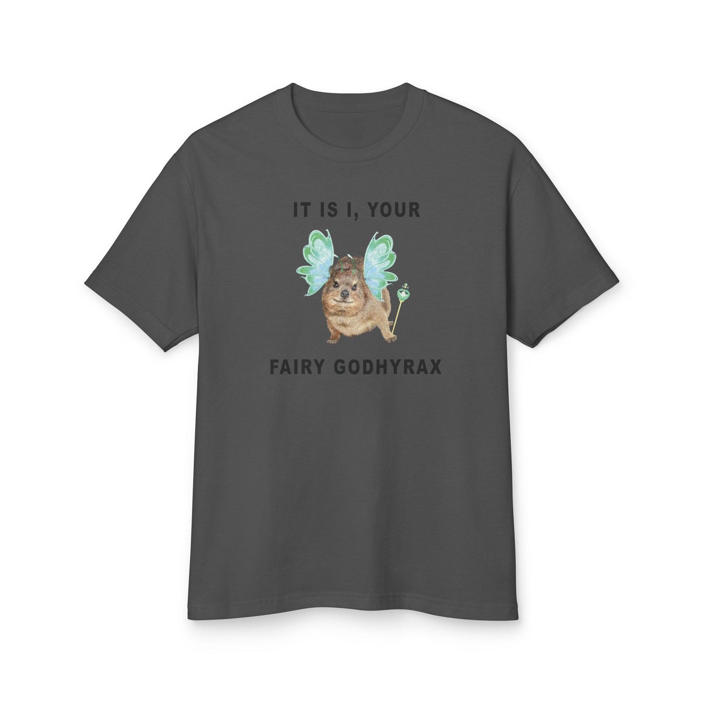 It is I, Your Fairy Godhyrax Funny Vintage Tshirt Unisex