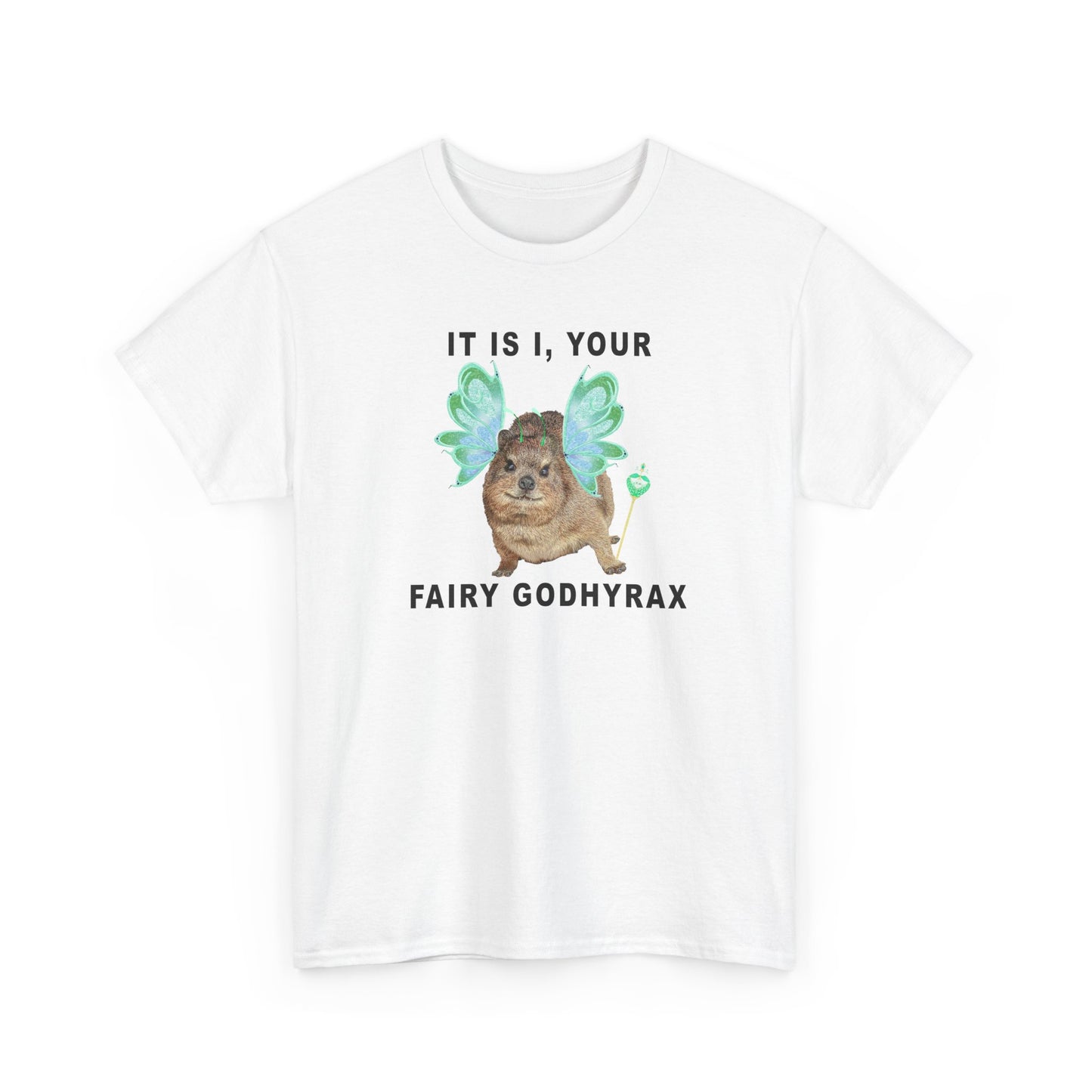 It is I, Your Fairy Godhyrax Funny Vintage Tshirt Unisex