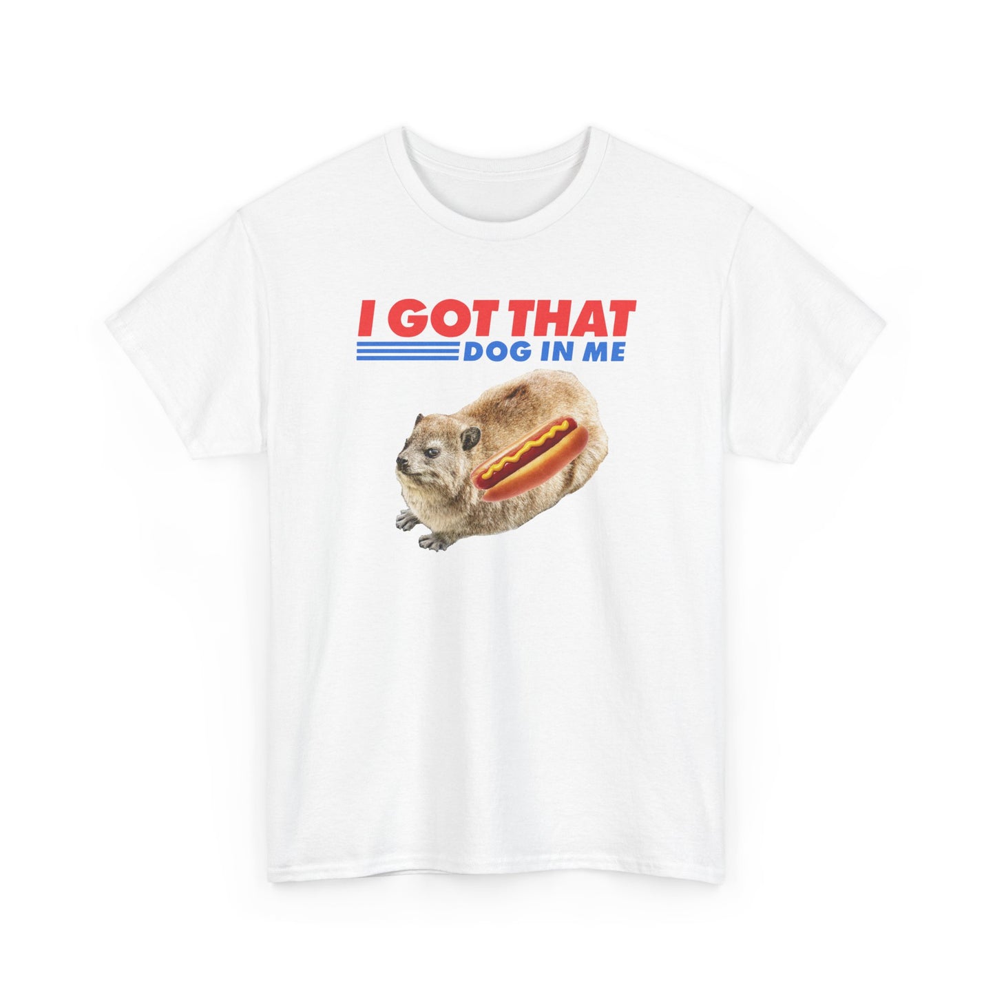 I Got That Dog In Me Hyrax Funny Retro Graphic Tee Vintage Unisex