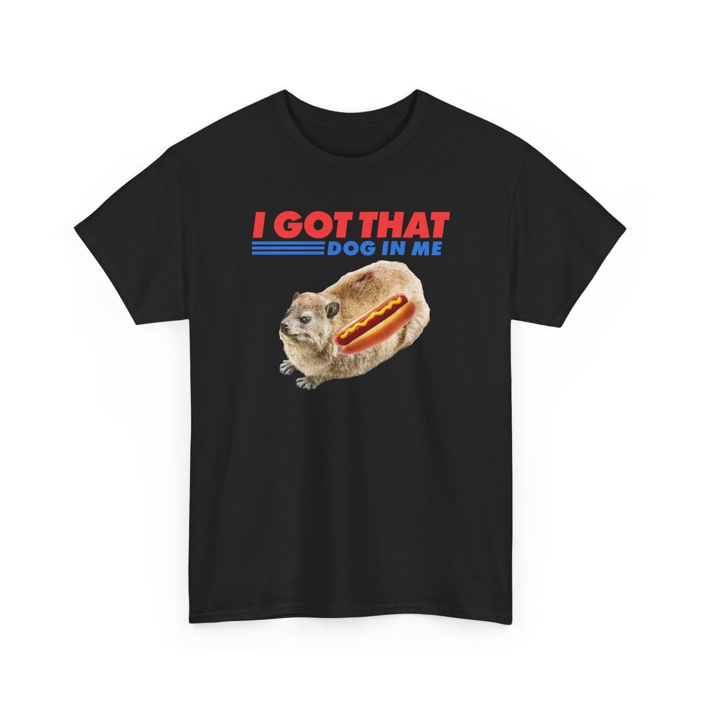 I Got That Dog In Me Hyrax Funny Retro Graphic Tee Vintage Unisex